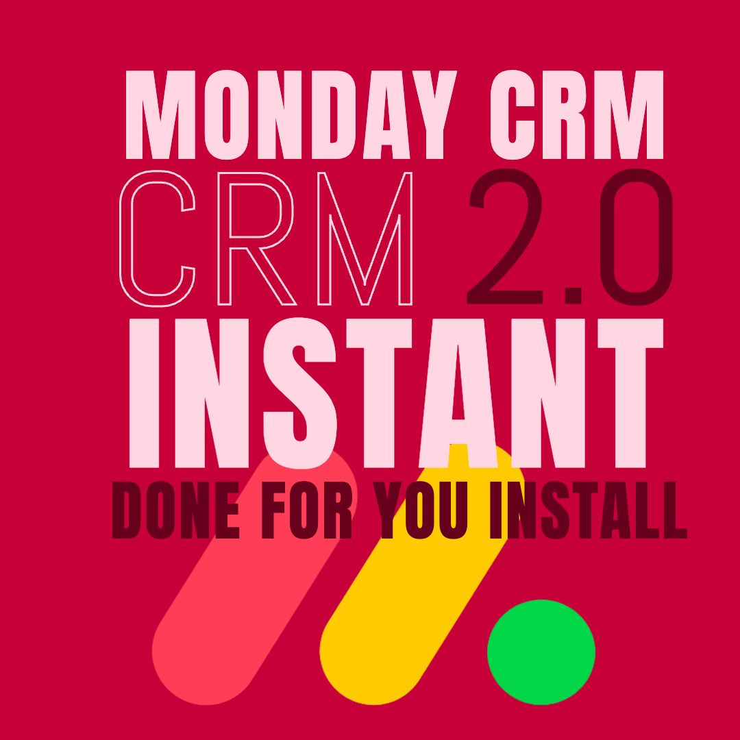 Monday CRM 2.0 DONE FOR YOU install monday crm 2.0 kitset done for you install